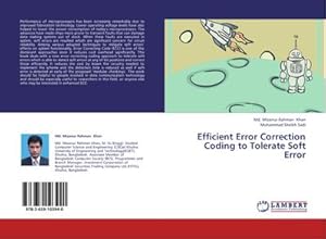 Seller image for Efficient Error Correction Coding to Tolerate Soft Error for sale by BuchWeltWeit Ludwig Meier e.K.