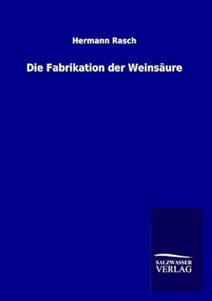Seller image for Die Fabrikation der Weinsure for sale by BuchWeltWeit Ludwig Meier e.K.