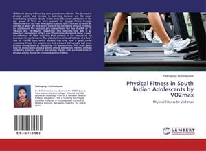 Seller image for Physical Fitness in South Indian Adolescents by VO2max for sale by BuchWeltWeit Ludwig Meier e.K.