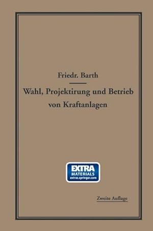Bild des Verkufers fr Wahl, Projektierung und Betrieb von Kraftanlagen zum Verkauf von BuchWeltWeit Ludwig Meier e.K.