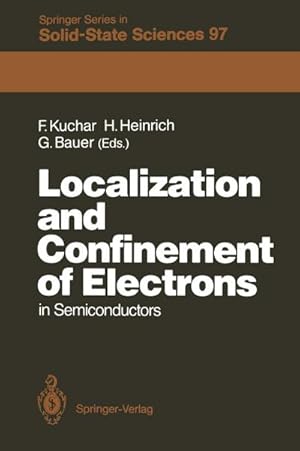 Seller image for Localization and Confinement of Electrons in Semiconductors for sale by BuchWeltWeit Ludwig Meier e.K.