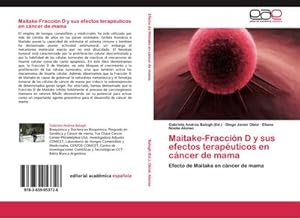 Seller image for Maitake-Fraccin D y sus efectos teraputicos en cncer de mama for sale by BuchWeltWeit Ludwig Meier e.K.