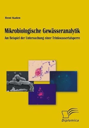 Bild des Verkufers fr Mikrobiologische Gewsseranalytik zum Verkauf von BuchWeltWeit Ludwig Meier e.K.