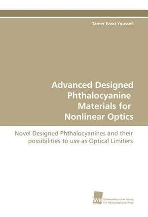 Bild des Verkufers fr Advanced Designed Phthalocyanine Materials for Nonlinear Optics zum Verkauf von BuchWeltWeit Ludwig Meier e.K.