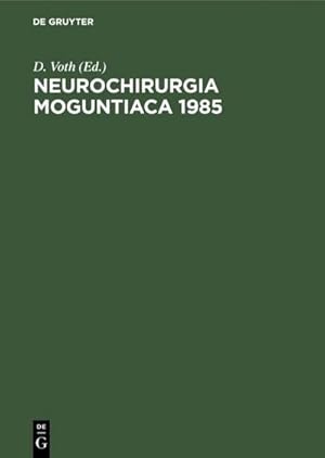 Seller image for Neurochirurgia Moguntiaca 1985 for sale by BuchWeltWeit Ludwig Meier e.K.