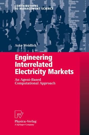 Bild des Verkufers fr Engineering Interrelated Electricity Markets zum Verkauf von BuchWeltWeit Ludwig Meier e.K.
