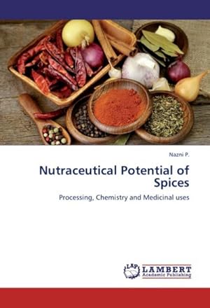 Bild des Verkufers fr Nutraceutical Potential of Spices zum Verkauf von BuchWeltWeit Ludwig Meier e.K.