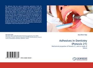 Imagen del vendedor de Adhesives in Dentistry (Panavia 21) a la venta por BuchWeltWeit Ludwig Meier e.K.