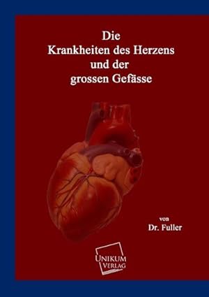 Imagen del vendedor de Die Krankheiten des Herzens und der grossen Gefsse a la venta por BuchWeltWeit Ludwig Meier e.K.