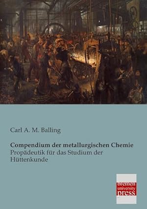 Seller image for Compendium der metallurgischen Chemie for sale by BuchWeltWeit Ludwig Meier e.K.