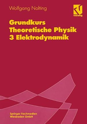 Seller image for Grundkurs Theoretische Physik for sale by BuchWeltWeit Ludwig Meier e.K.