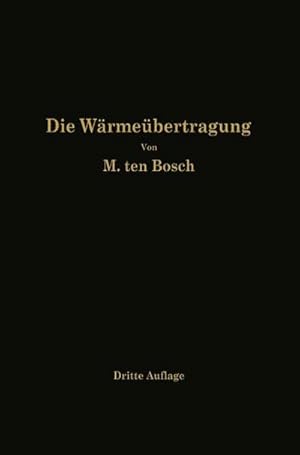 Seller image for Die Wrmebertragung for sale by BuchWeltWeit Ludwig Meier e.K.