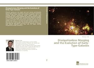 Seller image for Dissipationless Merging and the Evolution of Early-Type Galaxies for sale by BuchWeltWeit Ludwig Meier e.K.