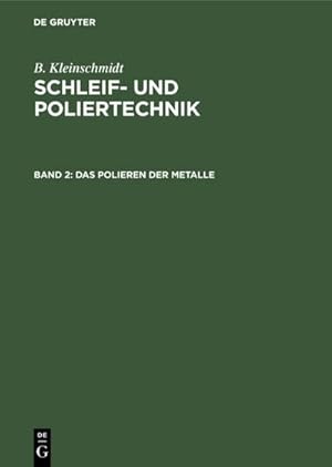 Seller image for Das Polieren der Metalle for sale by BuchWeltWeit Ludwig Meier e.K.