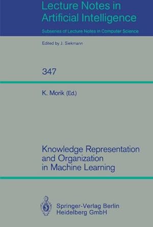 Bild des Verkufers fr Knowledge Representation and Organization in Machine Learning zum Verkauf von BuchWeltWeit Ludwig Meier e.K.