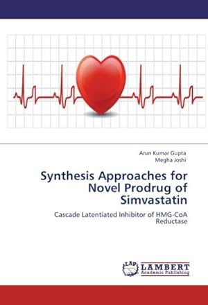 Seller image for Synthesis Approaches for Novel Prodrug of Simvastatin for sale by BuchWeltWeit Ludwig Meier e.K.