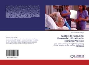 Seller image for Factors Influencing Research Utilization in Nursing Practice for sale by BuchWeltWeit Ludwig Meier e.K.