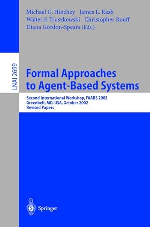 Imagen del vendedor de Formal Approaches to Agent-Based Systems a la venta por BuchWeltWeit Ludwig Meier e.K.