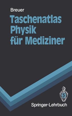 Immagine del venditore per Taschenatlas Physik fr Mediziner venduto da BuchWeltWeit Ludwig Meier e.K.