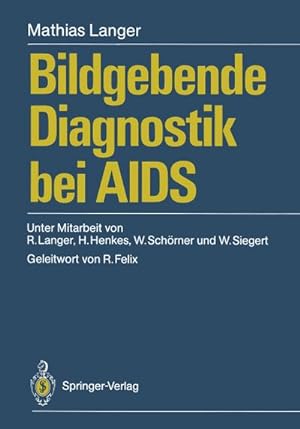 Immagine del venditore per Bildgebende Diagnostik bei AIDS venduto da BuchWeltWeit Ludwig Meier e.K.