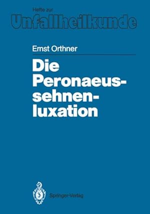 Imagen del vendedor de Die Peronaeussehnenluxation a la venta por BuchWeltWeit Ludwig Meier e.K.