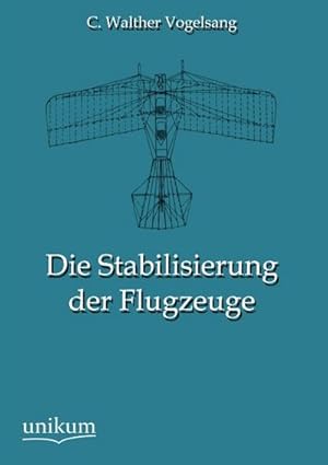 Imagen del vendedor de Die Stabilisierung der Flugzeuge a la venta por BuchWeltWeit Ludwig Meier e.K.