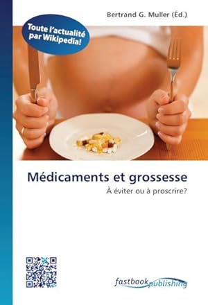 Seller image for Mdicaments et grossesse for sale by BuchWeltWeit Ludwig Meier e.K.