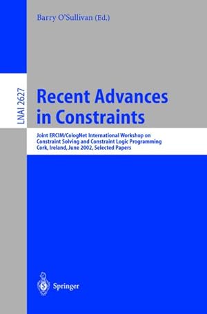 Imagen del vendedor de Recent Advances in Constraints a la venta por BuchWeltWeit Ludwig Meier e.K.