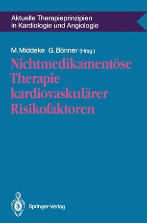 Immagine del venditore per Nichtmedikamentse Therapie kardiovaskulrer Risikofaktoren venduto da BuchWeltWeit Ludwig Meier e.K.