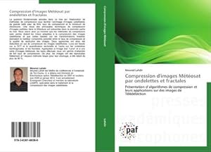 Seller image for Compression d'images Mtosat par ondelettes et fractales for sale by BuchWeltWeit Ludwig Meier e.K.