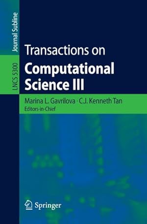 Seller image for Transactions on Computational Science III for sale by BuchWeltWeit Ludwig Meier e.K.