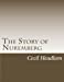 Seller image for The Story of Nuremberg [Soft Cover ] for sale by booksXpress