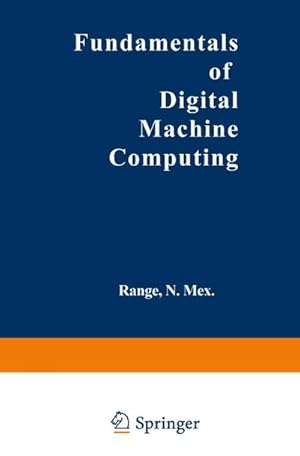 Immagine del venditore per Fundamentals of Digital Machine Computing venduto da BuchWeltWeit Ludwig Meier e.K.