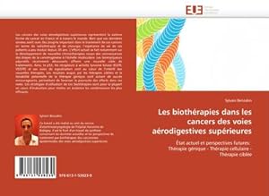 Immagine del venditore per Les biothrapies dans les cancers des voies arodigestives suprieures venduto da BuchWeltWeit Ludwig Meier e.K.