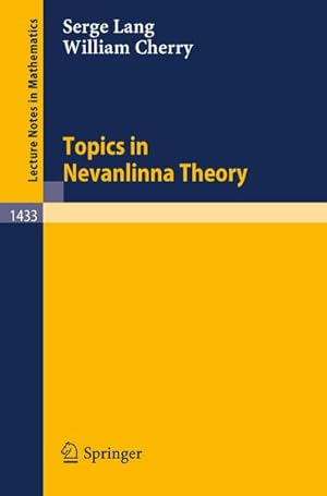 Immagine del venditore per Topics in Nevanlinna Theory venduto da BuchWeltWeit Ludwig Meier e.K.