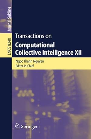 Seller image for Transactions on Computational Collective Intelligence XII for sale by BuchWeltWeit Ludwig Meier e.K.