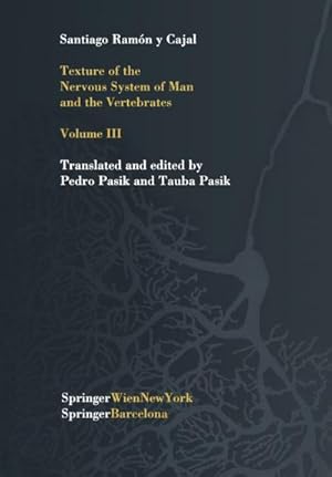 Immagine del venditore per Texture of the Nervous System of Man and the Vertebrates venduto da BuchWeltWeit Ludwig Meier e.K.