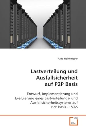 Bild des Verkufers fr Lastverteilung und Ausfallsicherheit auf P2P Basis zum Verkauf von BuchWeltWeit Ludwig Meier e.K.