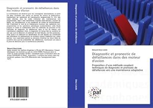 Image du vendeur pour Diagnostic et pronostic de dfaillances dans des moteur d'avion mis en vente par BuchWeltWeit Ludwig Meier e.K.