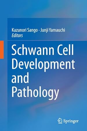 Image du vendeur pour Schwann Cell Development and Pathology mis en vente par BuchWeltWeit Ludwig Meier e.K.