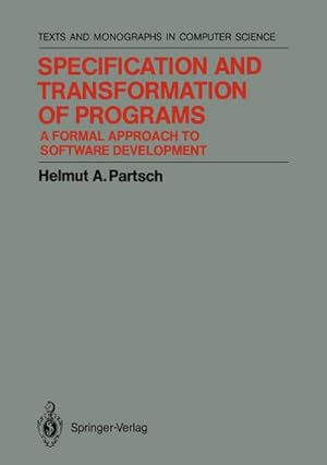 Seller image for Specification and Transformation of Programs for sale by BuchWeltWeit Ludwig Meier e.K.