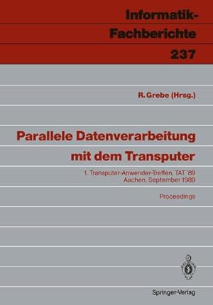 Immagine del venditore per Parallele Datenverarbeitung mit dem Transputer venduto da BuchWeltWeit Ludwig Meier e.K.