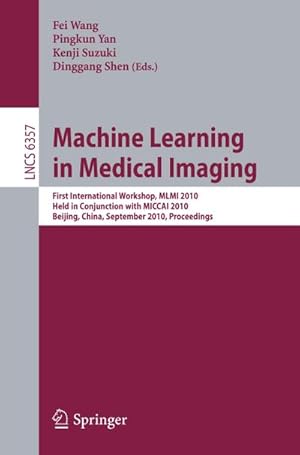 Bild des Verkufers fr Machine Learning in Medical Imaging zum Verkauf von BuchWeltWeit Ludwig Meier e.K.