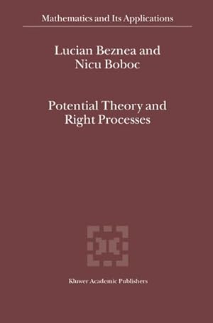 Imagen del vendedor de Potential Theory and Right Processes a la venta por BuchWeltWeit Ludwig Meier e.K.