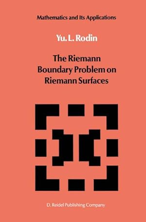 Bild des Verk�ufers f�r The Riemann Boundary Problem on Riemann Surfaces zum Verkauf von BuchWeltWeit Ludwig Meier e.K.