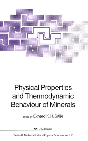 Immagine del venditore per Physical Properties and Thermodynamic Behaviour of Minerals venduto da BuchWeltWeit Ludwig Meier e.K.