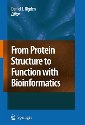 Seller image for From Protein Structure to Function with Bioinformatics for sale by BuchWeltWeit Ludwig Meier e.K.