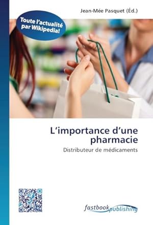Seller image for L'importance d'une pharmacie for sale by BuchWeltWeit Ludwig Meier e.K.