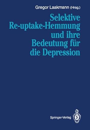 Seller image for Selektive Re-uptake-Hemmung und ihre Bedeutung fr die Depression for sale by BuchWeltWeit Ludwig Meier e.K.