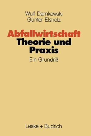 Seller image for Abfallwirtschaft Theorie und Praxis for sale by BuchWeltWeit Ludwig Meier e.K.